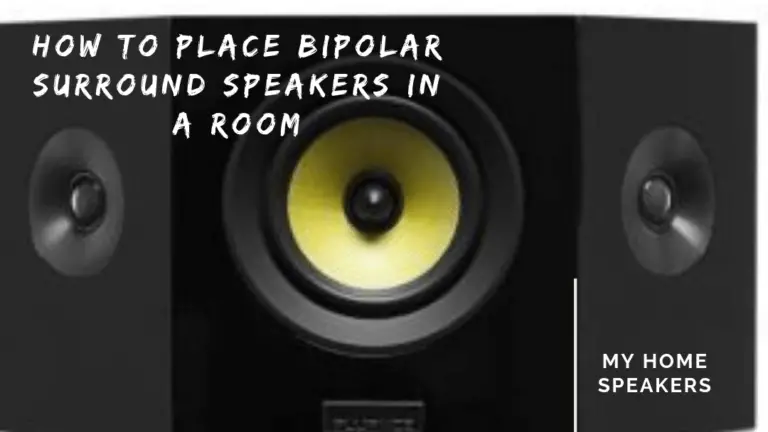 How to place bipolar surround speakers in a room