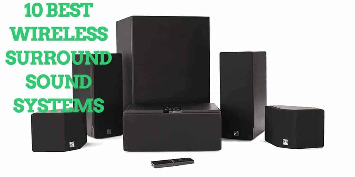 best wireless surround sound systems best wireless surround sound systems 10 Best Wireless Surround Sound Systems