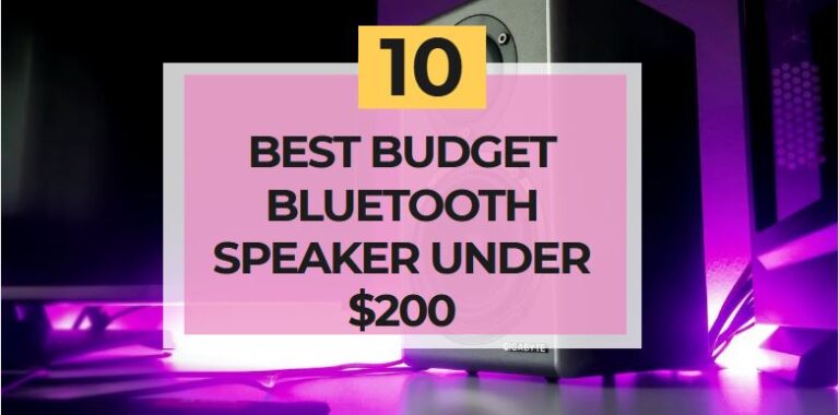 Best Budget Bluetooth Speaker Under 200 Dollars