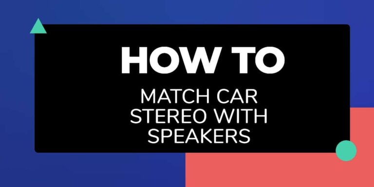 How to match a car stereo with speakers finally solved!!!