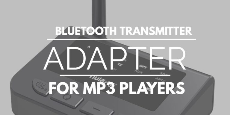 The Best Bluetooth Transmitter Adapter For Mp3 Players