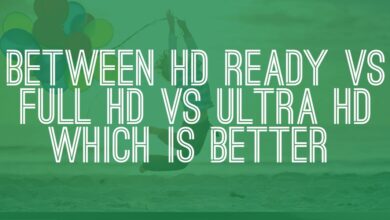 HD Ready VS Full HD VS Ultra HD