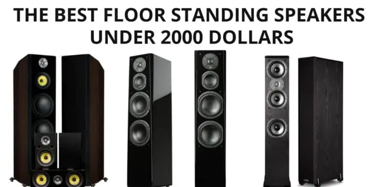 The 16 Best Floor Standing Speakers Under 2000 Dollars