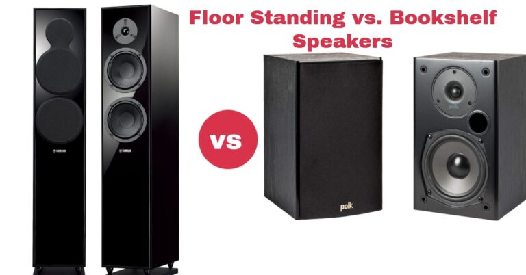 Floor Standing vs. Bookshelf Speakers Which is the best
