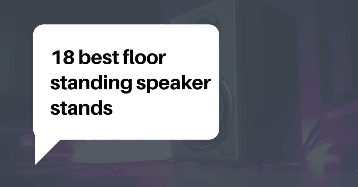 The 18 Best Floor Standing Speaker Stands In 2020