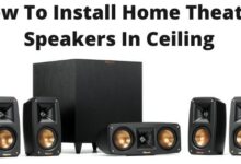 How To Install Home Theater Speakers In Ceiling
