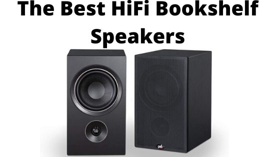 The Best HiFi Bookshelf Speakers