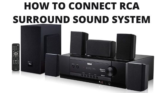 How To Connect RCA Surround Sound System