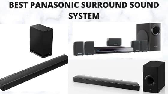 The Best Panasonic Surround Sound System For 2022