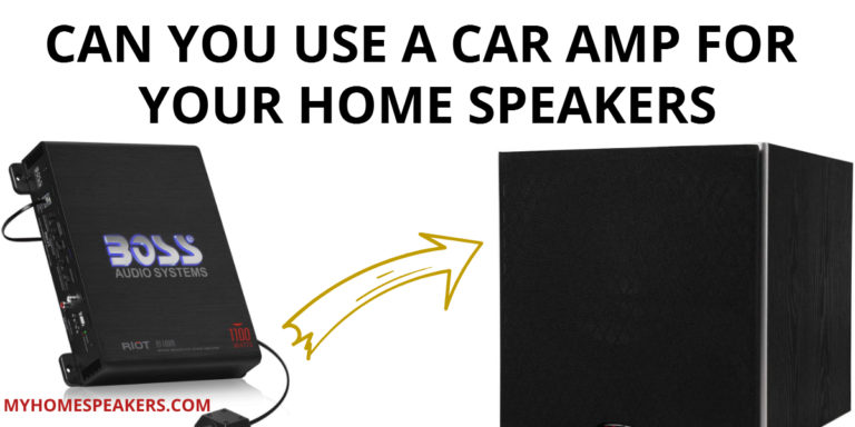 Can You Use A Car Amp For Your Home Speakers: We Explain Everything.
