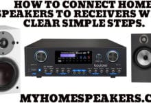 How To Connect Home Speakers To Receivers