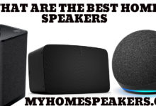 What Are The Best Home Speakers