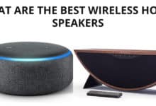 What Are The Best Wireless Home speakers